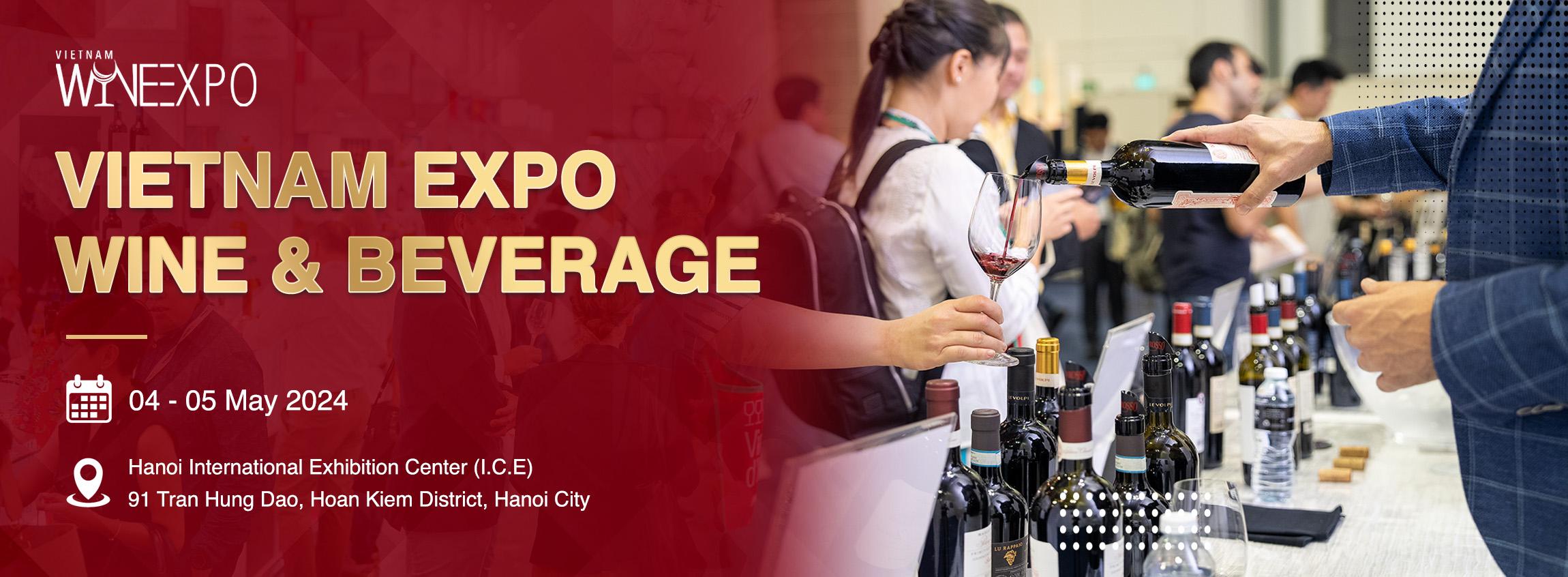 Sự kiện Vietnam Wine Expo - 7/2024 tại Hà Nội